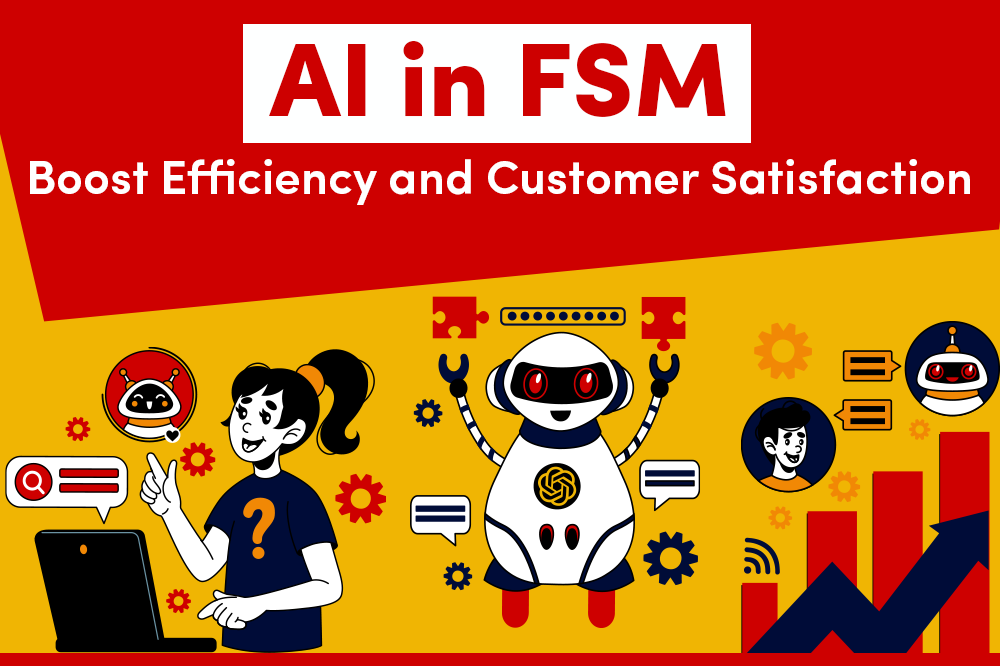 AI in FSM: Boost Efficiency and Customer Satisfaction