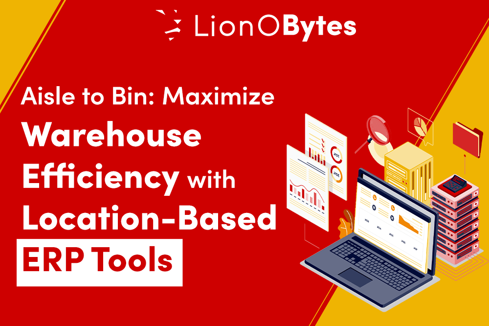 Maximize Warehouse Efficiency with Location-Based ERP Tools