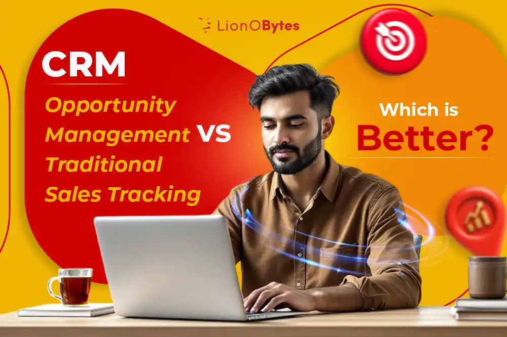 Comparison between CRM Opportunity Management and Traditional sales tracking.