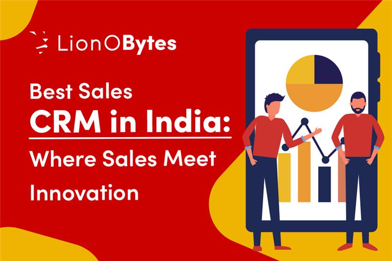 Best Sales CRM in India: Where Sales Meet Innovation