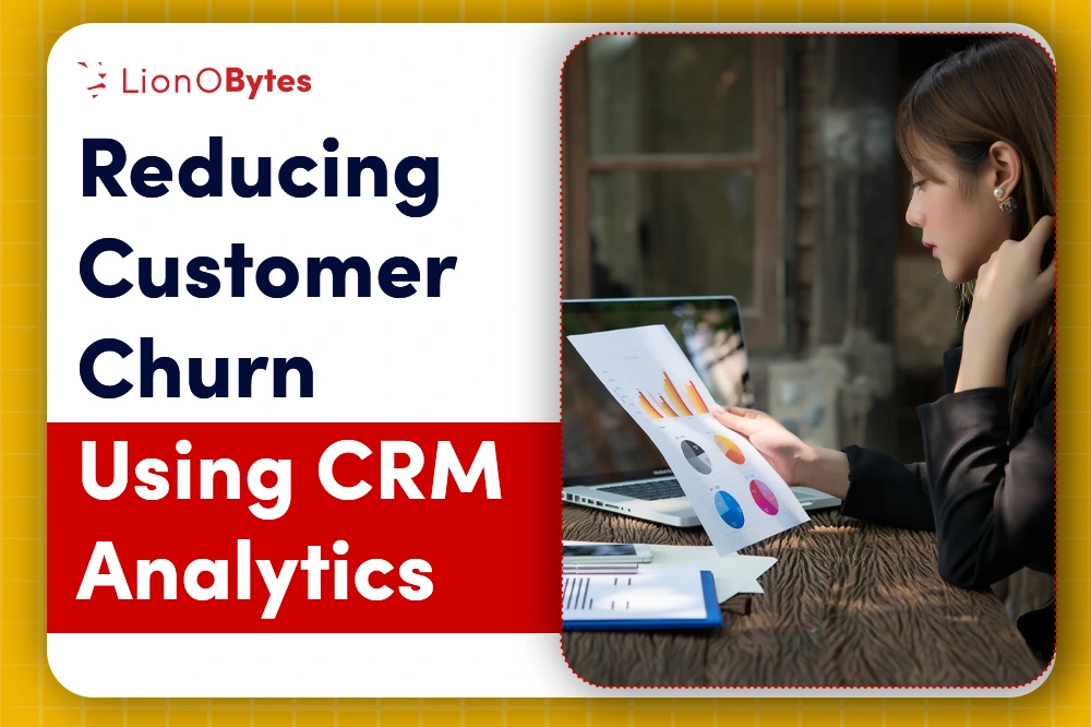 Reducing Customer Churn Using CRM Analytics