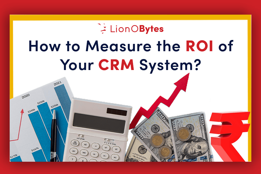 How to Measure the ROI of Your CRM System