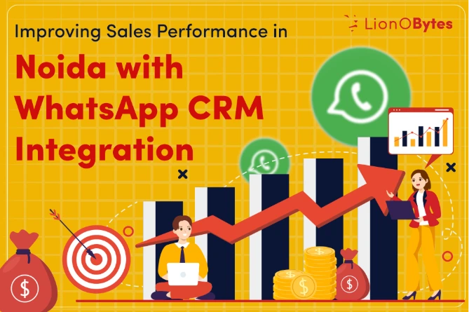 How WhatsApp CRM Integration Is Helping Noida Companies Improve Sales